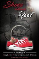 Dr. Chantrise Holliman the Author of "Shoes Without Feet"
