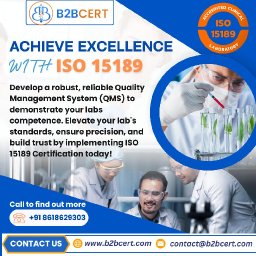 ISO 15189 Certification: Ensuring Excellence in Medical Laboratories